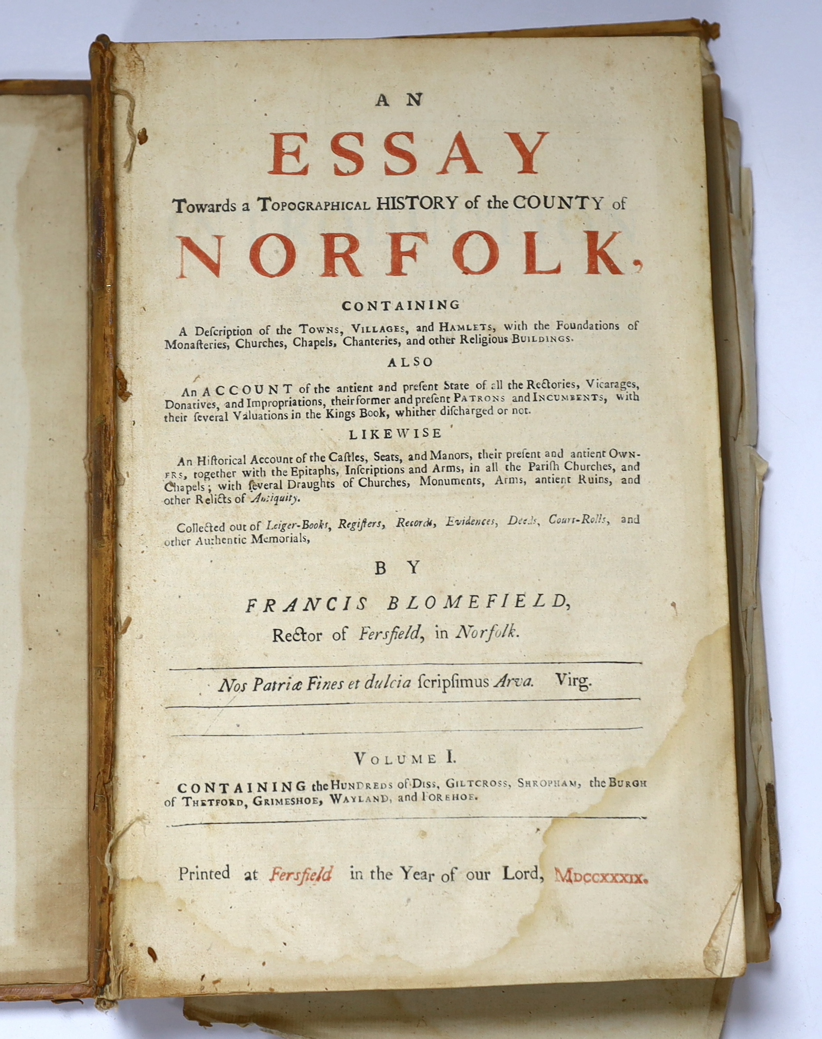 Blomefield, Rev. Francis - Essay towards a Topographical History of the County of Norfolk. First Edition, 5 vols. engraved plates and maps (but some lacking); old calf (distressed), folio. Fersfield, Norwich and Lynn, 17
